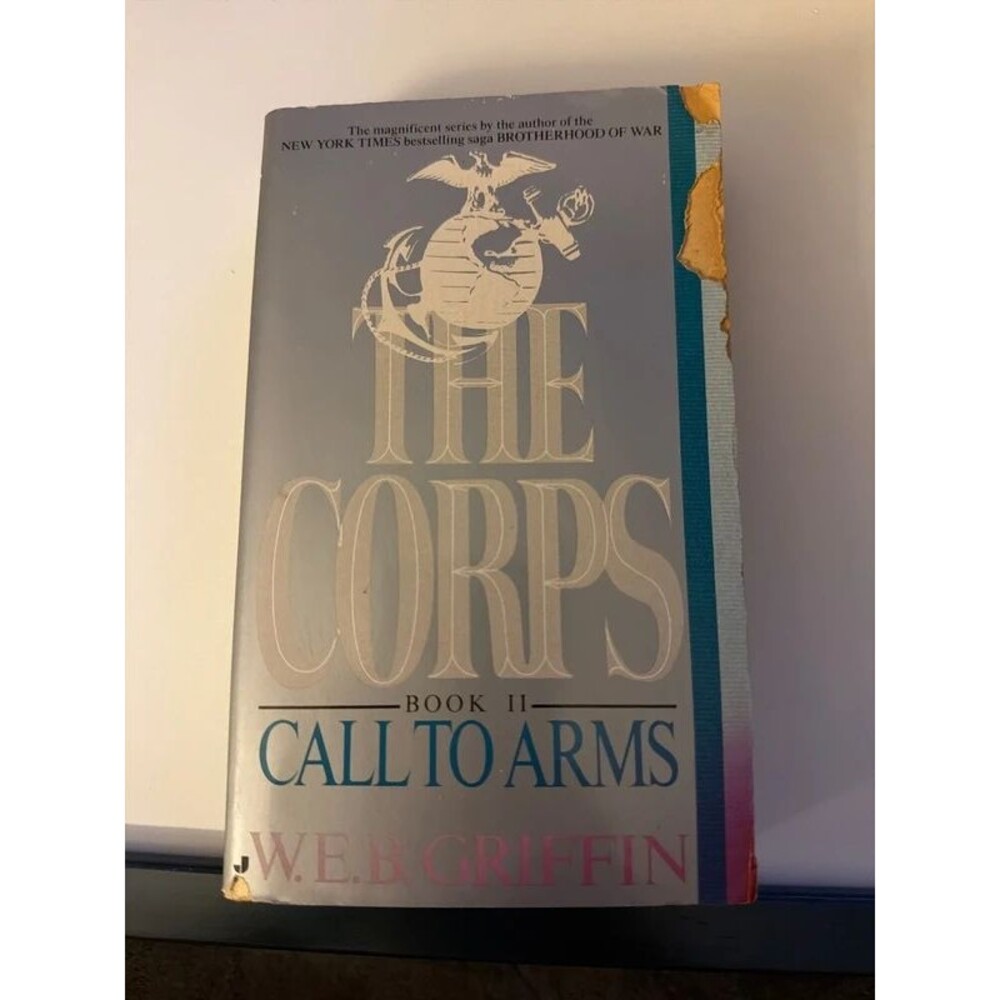 The Corps Call To Arms Book 2 by W.E.B. Griffin paperback